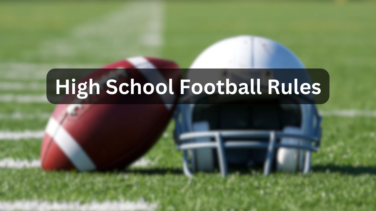 High School Football Rules