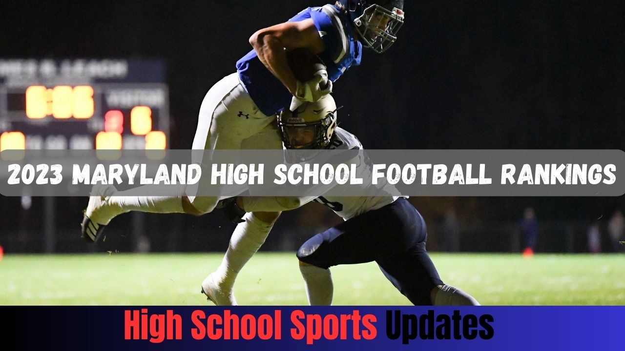 2023 Maryland High School Football Rankings