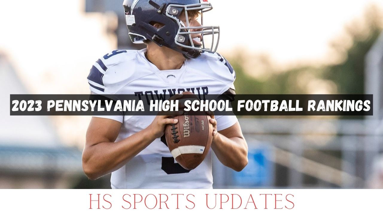 2023 Pennsylvania High School Football Rankings